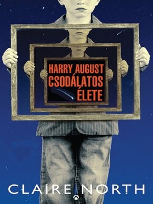 cover image of Harry August csodálatos élete